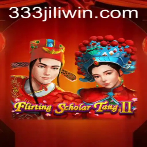 Exploring the Exciting World of Flirting Scholar Tang II and JILIWIN Login