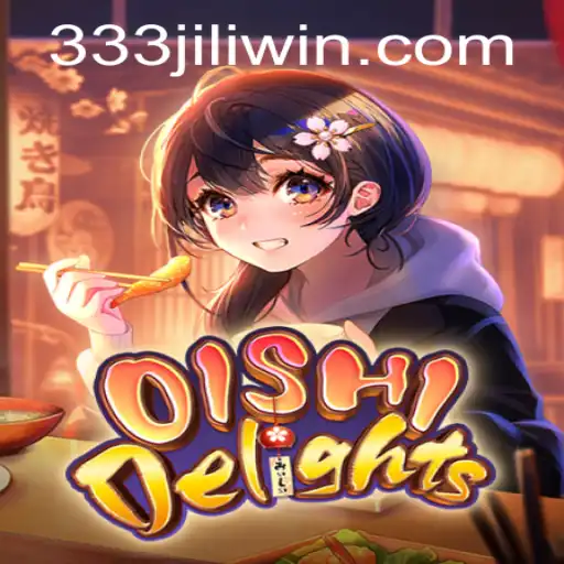OishiDelights: The Exciting World of Culinary Adventures Meets JILIWIN Login